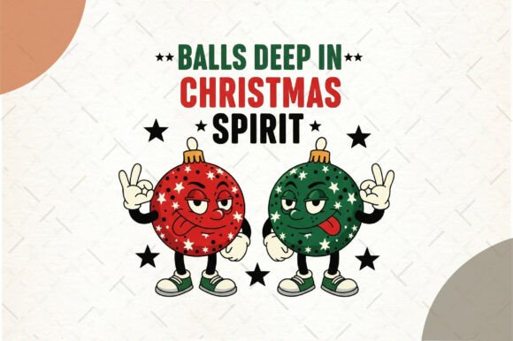 Balls Deep in Christmas Spirit: A Festive Design Asset