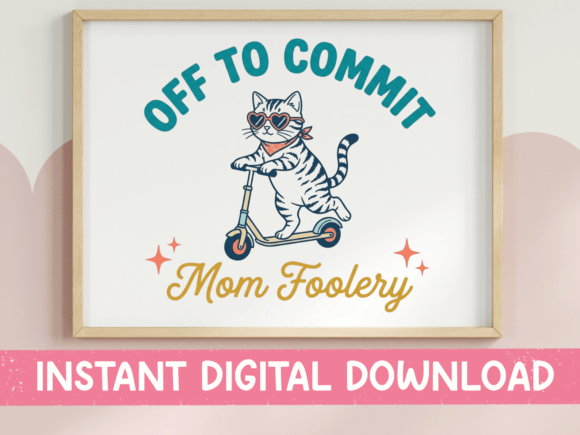 Off to Commit Mom Foolery SVG PNG: The Playful Design Asset for Unapologetic Creatives