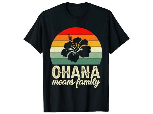 Ohana Means Family Retro Funny T-Shirt: A Design Asset with Soul