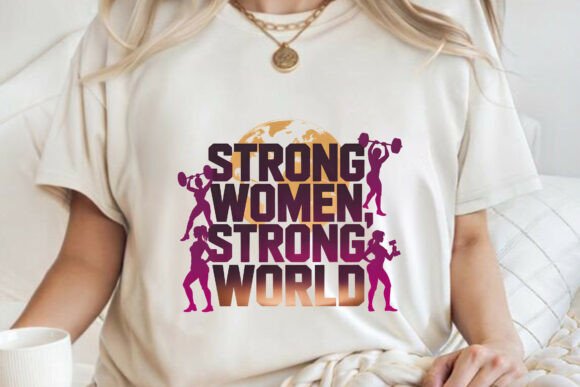 Strong Women Strong World: A PNG Design for Bold Statements