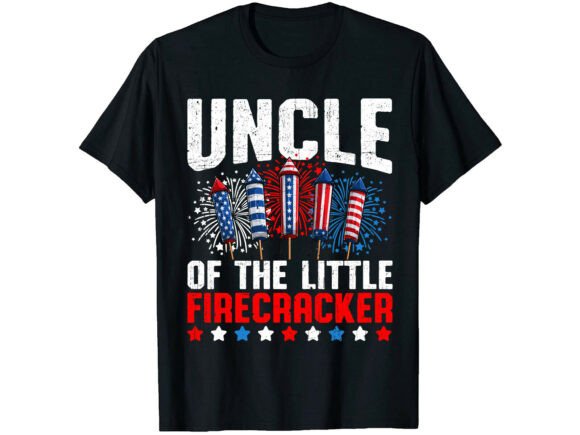 Uncle Firecracker 4th of July T-Shirt: Ignite Your Patriotic Designs